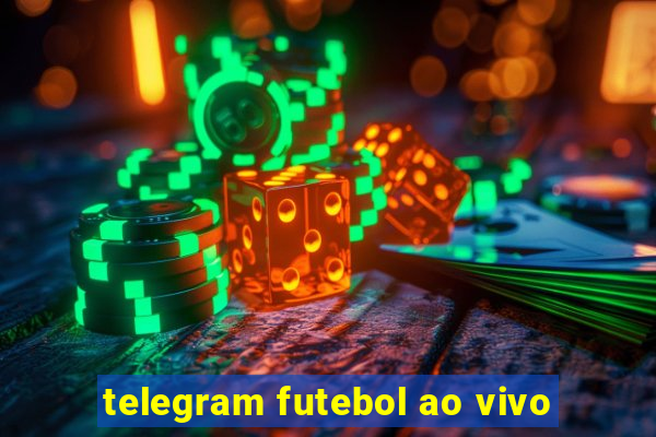 telegram futebol ao vivo